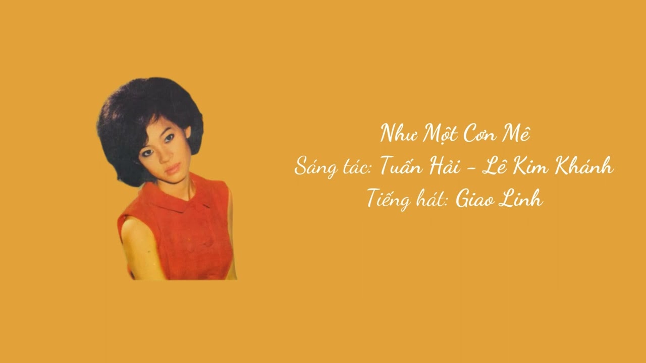 Như Một Cơn Mê (Tuấn Hải - Lê Kim Khánh) | Tiếng hát: Giao Linh