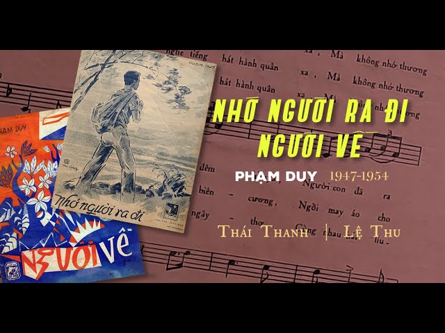 Nhớ người ra đi & Người về (Phạm Duy 1947-54) - Thái Thanh, Lệ Thu