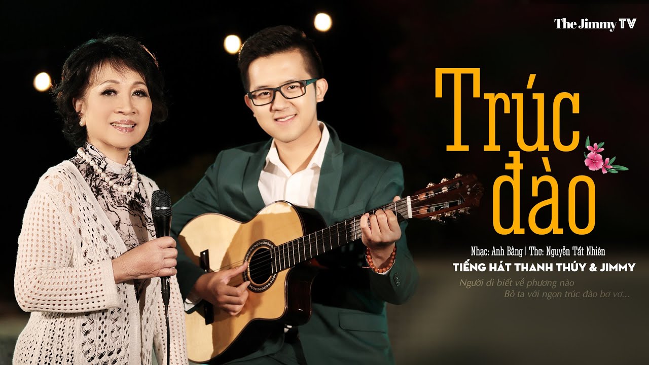 Thanh Thuý & Jimmy | Trúc Đào (Thơ: Nguyễn Tất Nhiên, Nhạc: Anh Bằng)