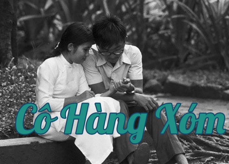 Cảm nhận ca khúc cô “Cô Hàng Xóm” – Chuyện tình của chàng thư sinh nghèo và cô hàng xóm giàu sang - Tin Việt Nam