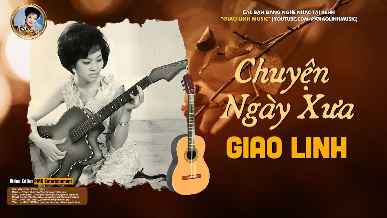 Chuyện Ngày Xưa - Giao Linh | Tác Giả: Giao Tiên