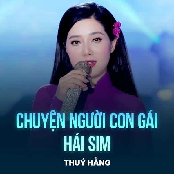 Thúy Hằng - Single Chuyện Người Con Gái Hái Sim (2023) trên Zing MP3