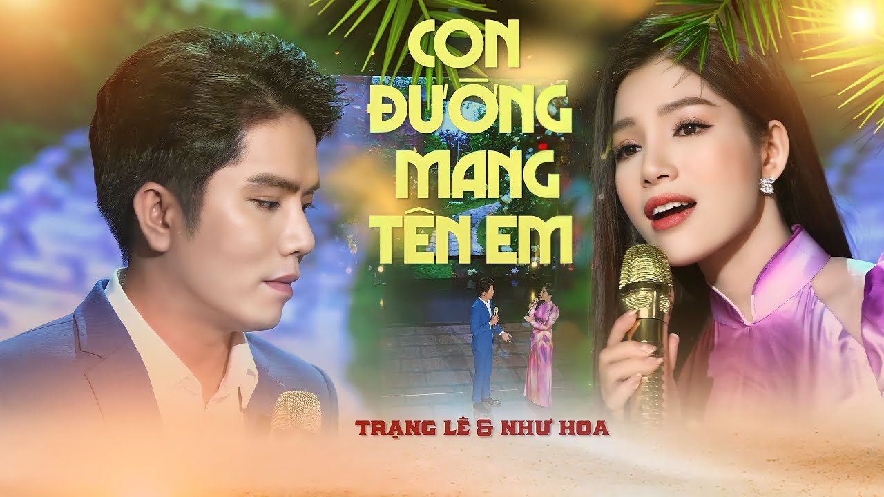 Con Đường Mang Tên Em_ ST: Trúc Phương| Như Hoa &Trạng Lê| Tuyệt Đỉnh Song Ca Bolero| MV Official 4k