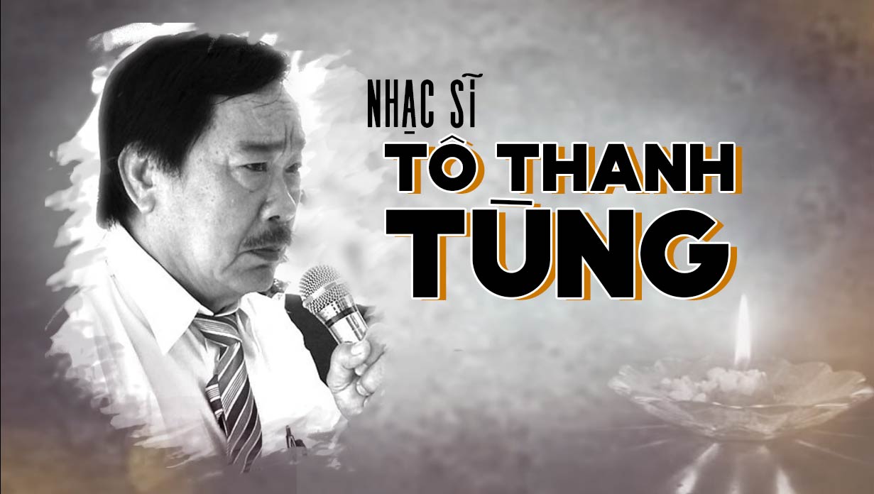 Nhạc sĩ Tô Thanh Tùng và chuyện tình trong những ca khúc nổi tiếng: Giã Từ, Sao Anh Nỡ Đành Quên, Mắt Diễm Buồn...