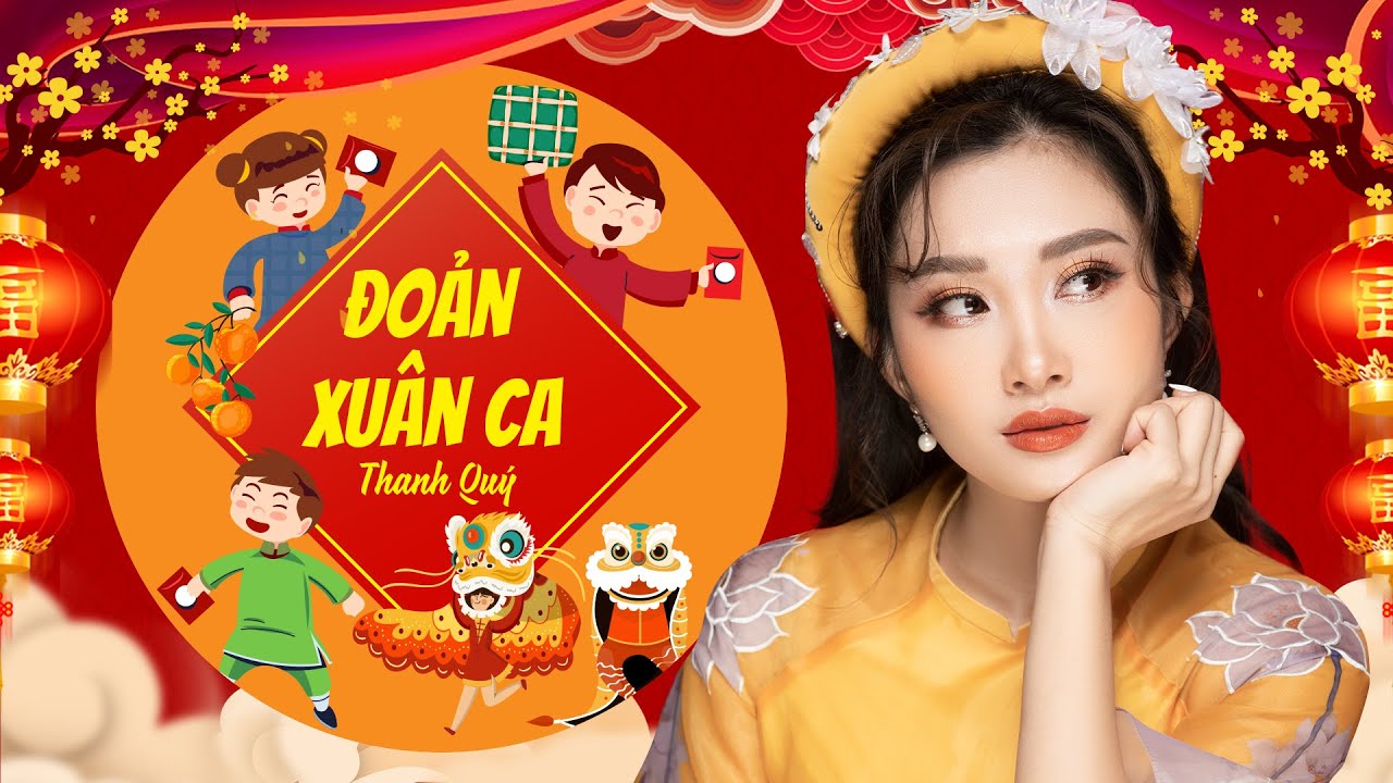 Nghe xuân sang thấy trong lòng mình chứa chan... Đoản Xuân Ca | Thanh Quý - Nhạc Xuân 2024 Hay Nhất