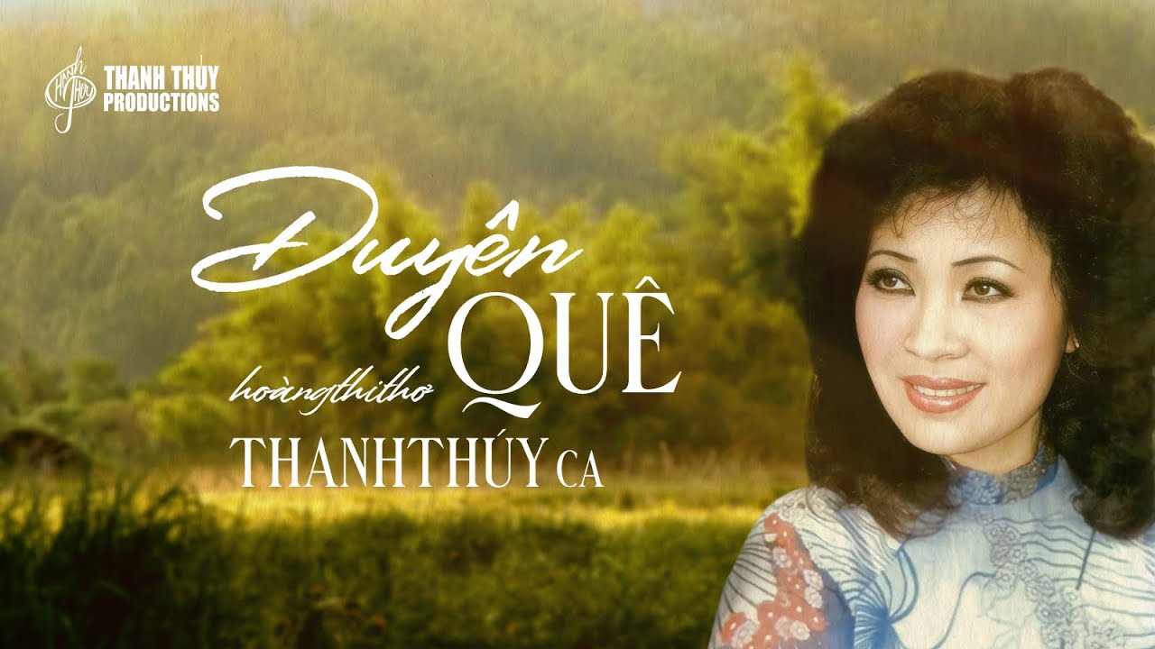 Thanh Thúy | Duyên Quê (Hoàng Thi Thơ) | Nhạc Vàng Bất Hủ