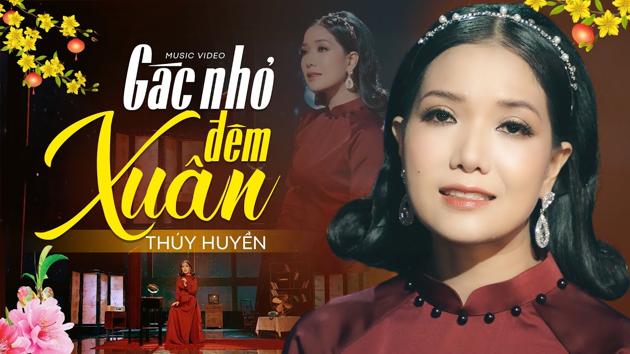 Gác Nhỏ Đêm Xuân - Thúy Huyền | Official MV