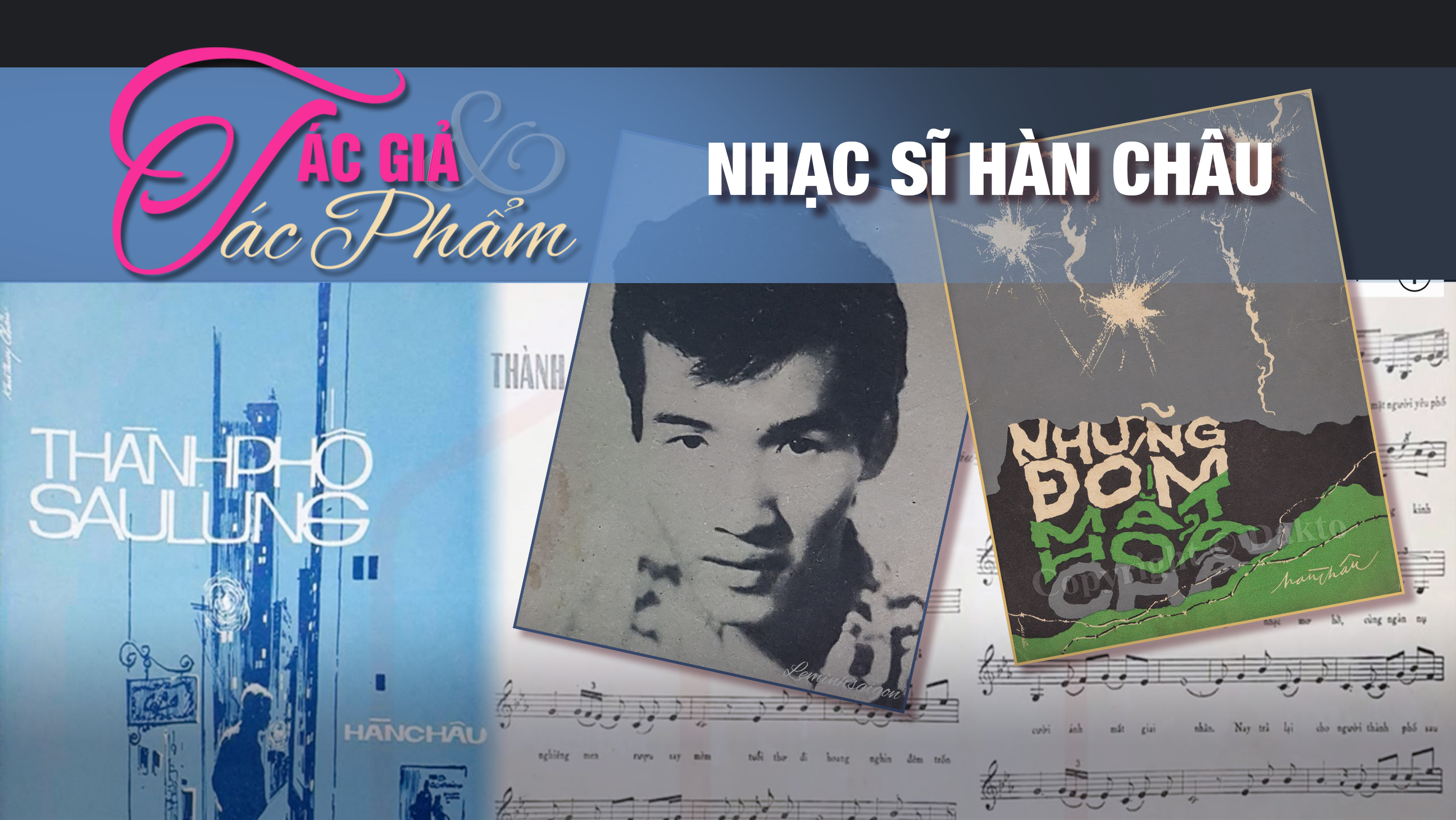 Nhạc sĩ Hàn Châu | Tác Giả & Tác Phẩm