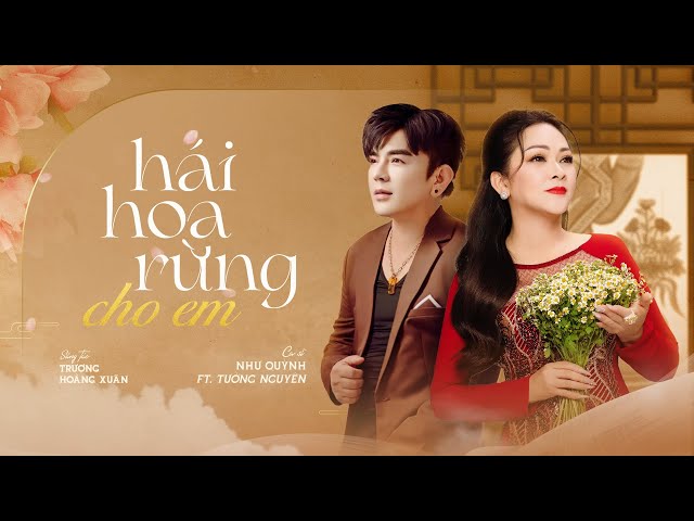 Hái Hoa Rừng Cho Em | Như Quỳnh ft Tường Nguyên | Sáng Tác: Trương Hoàng Xuân - YouTube