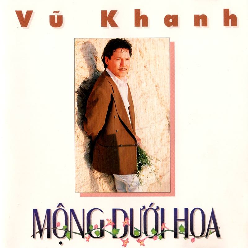 Vũ Khanh - Mộng dưới hoa - Cửa hàng đĩa CD | Nhạc lossless Sài Gòn