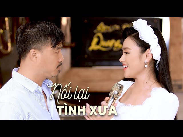 Nối Lại Tình Xưa - Song Ca Quang Lập & Thu Hường (4K MV) - YouTube