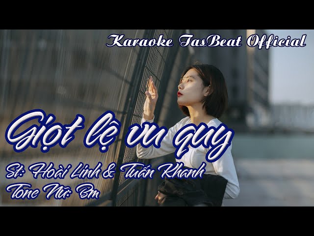 Karaoke Giọt Lệ Vu Quy Tone Nữ | TAS BEAT - YouTube