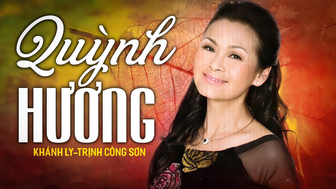 QUỲNH HƯƠNG (Sáng tác: Trịnh Công Sơn) - KHÁNH LY | OFFICIAL