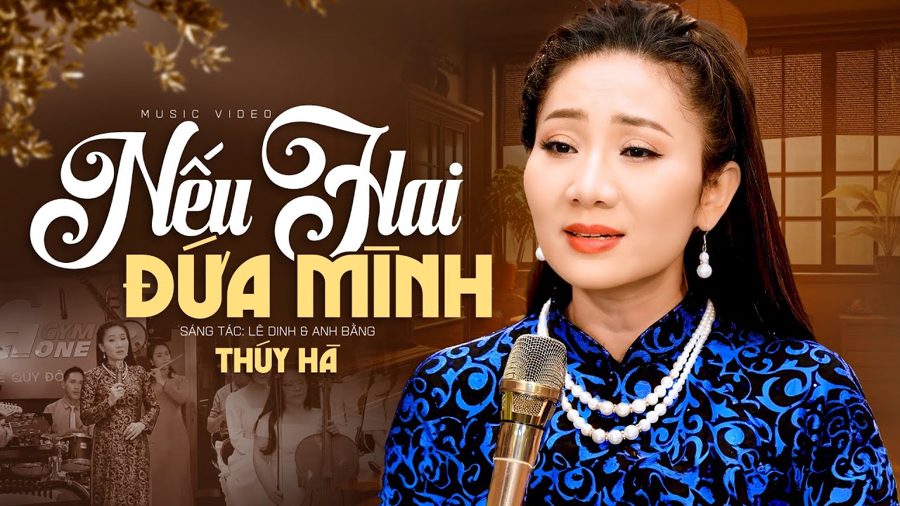 Ngọt ngào sâu lắng với ca khúc Nếu Hai Đứa Mình - Thúy Hà (MV)