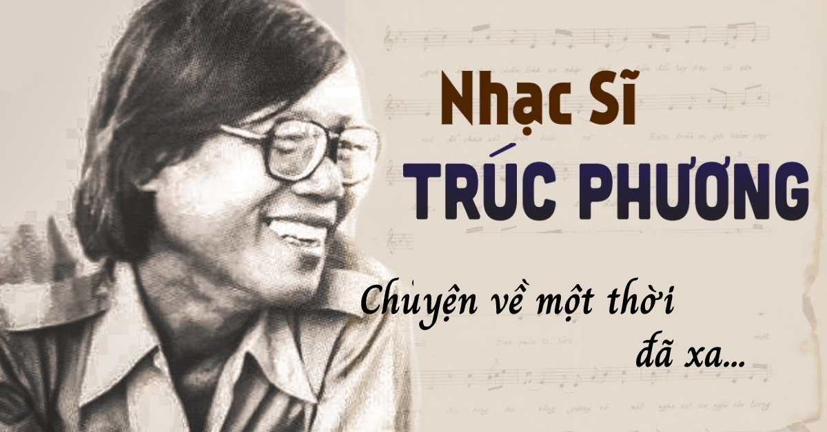 Những mẩu chuyện ngắn về nhạc sĩ Trúc Phương: "Ông hoàng" nhạc Bolero trước năm 1975 - Tin Việt Nam