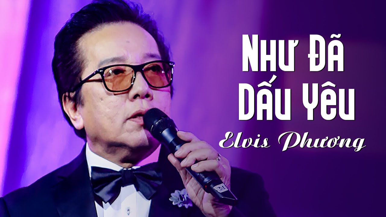 Như Đã Dấu Yêu - Elvis Phương - Tác giả: Đức Huy