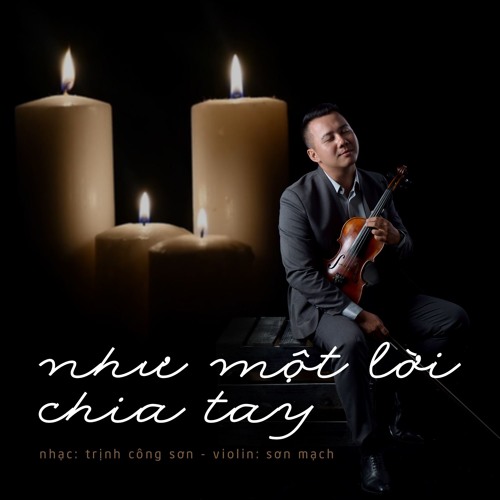 Stream Như Một Lời Chia Tay [violin] by Son Mach | Listen online for free on SoundCloud