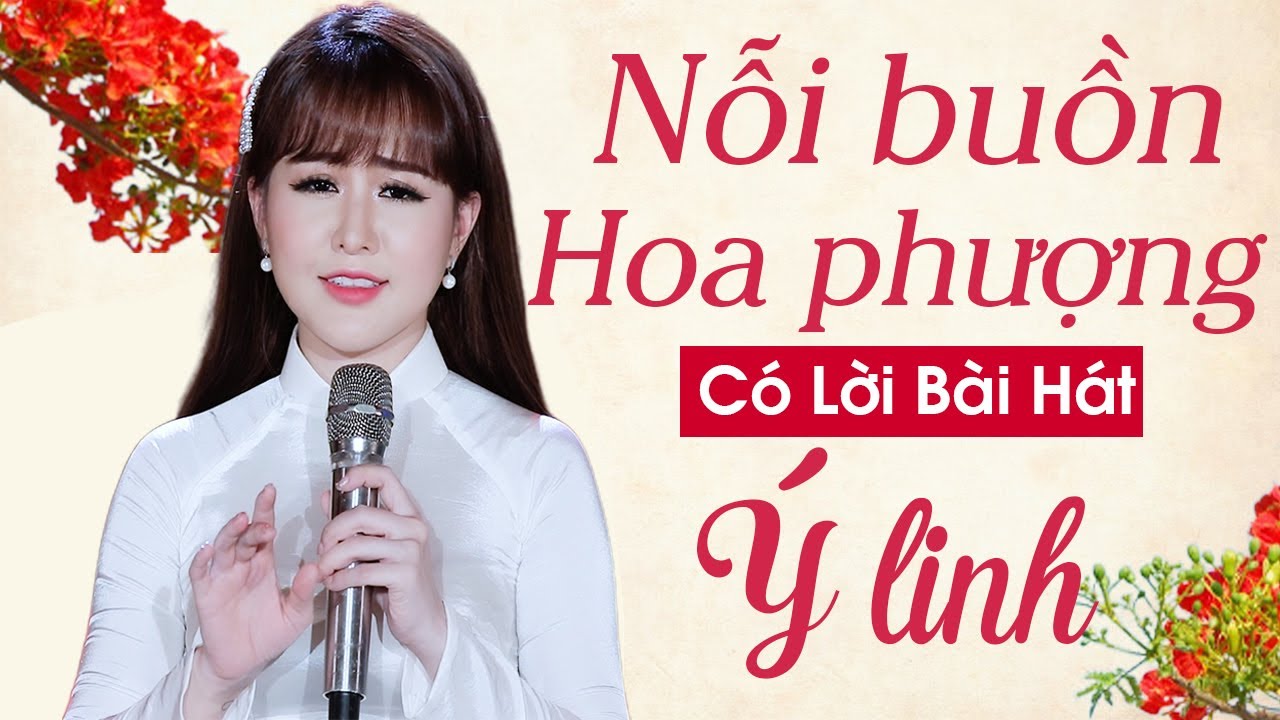 Nỗi Buồn Hoa Phượng Có Lời Bài Hát - Thần Tượng Bolero Ý Linh 1 Hour [MV Lyrics]