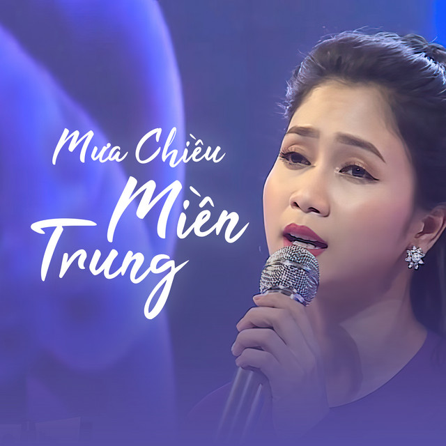 Mưa Chiều Miền Trung - Single by Phương Anh | Spotify