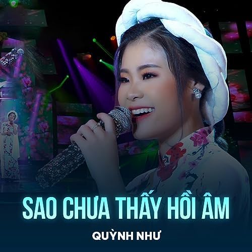 Play Sao Chưa Thấy Hồi Âm by Quỳnh Như on Amazon Music