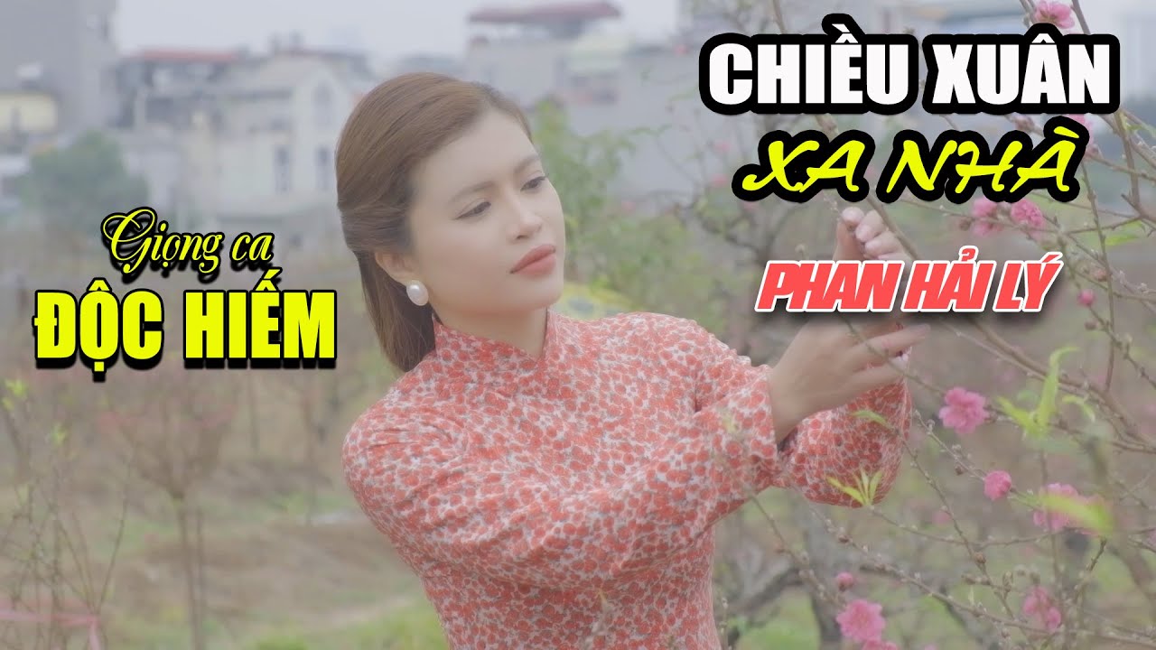 Chiều Xuân Xa Nhà (Nhật Ngân & Thơ Huy Phương) - Phan Hải Lý | Phan Hải Lý Official