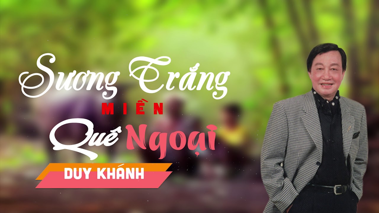 Sương Trắng Miền Quê Ngoại - Duy Khánh | Huyền Thoại Nhạc Vàng