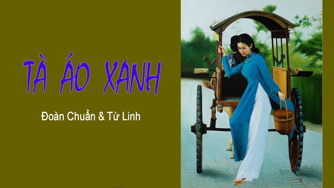 HÀ THANH - Tà áo xanh - Nhạc: ĐOÀN CHUẨN, Lời: TỪ LINH