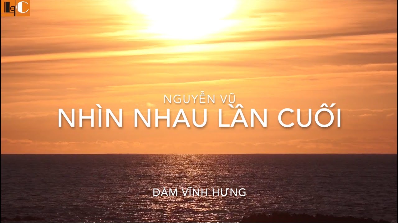 [Music] Nhìn nhau lần cuối - Nguyễn Vũ - Đàm Vĩnh Hưng