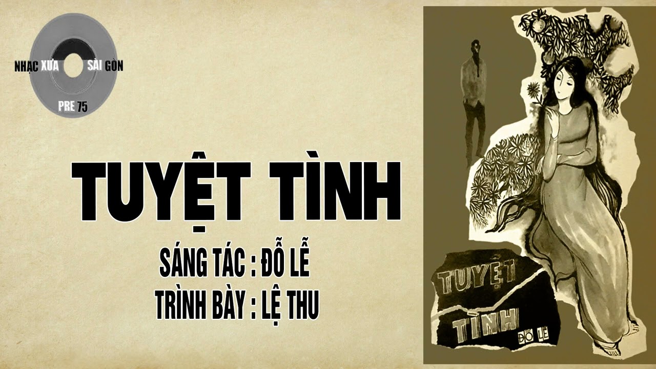 TUYỆT TÌNH | Đỗ Lễ | Lệ Thu