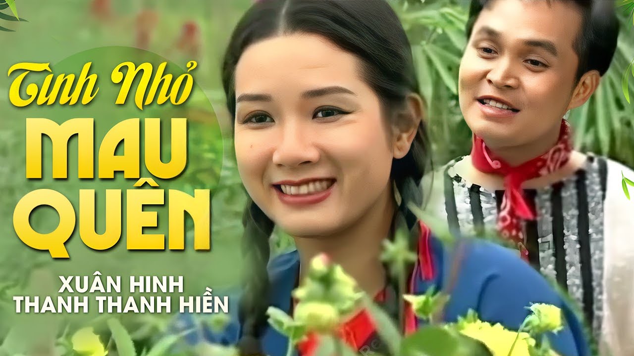 Xuân Hinh Hồi Trẻ | Tình Nhỏ Mau Quên - Xuân Hinh & Thanh Thanh Hiền | Official Music Video