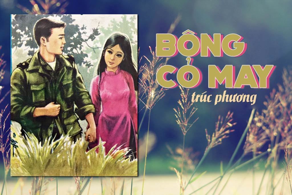 Cảm nhận và ý nghĩa của ca khúc "Bông Cỏ May" của nhạc sĩ Trúc Phương: "Cỏ  may đan gấu chân tròn..."