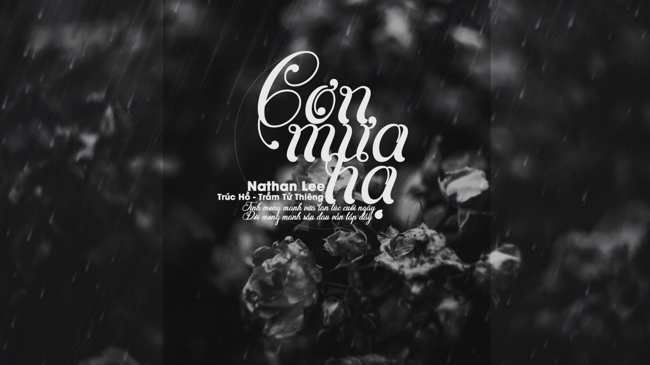 Cơn Mưa Hạ - Nathan Lee | St.Trúc Hồ - Trầm Tử Thiêng「Lyric Video」