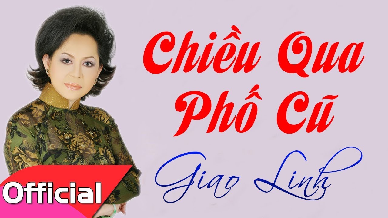 Chiều Qua Phố Cũ (St. Thanh Sơn) - Giao Linh [Lyrics MV HD]