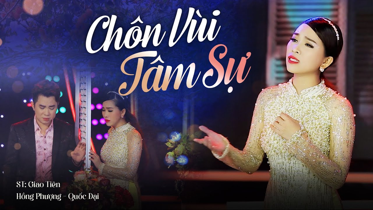 Chôn Vùi Tâm Sự - Hồng Phượng Ft Quốc Đại | MV OFFICIAL | Em đã xa rồi, còn  thương, còn nhớ gì?