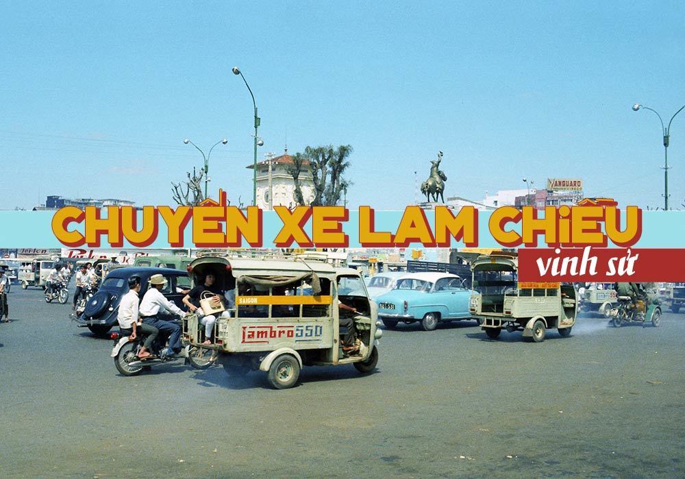 Ca khúc "Chuyến Xe Lam Chiều" (Vinh Sử) và kỷ niệm về những chuyến xe lam một thời của miền Nam