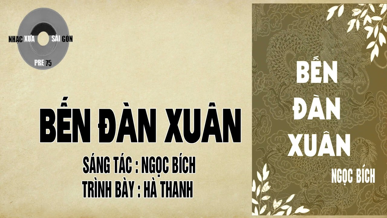 BẾN ĐÀN XUÂN | Ngọc Bích | Hà Thanh