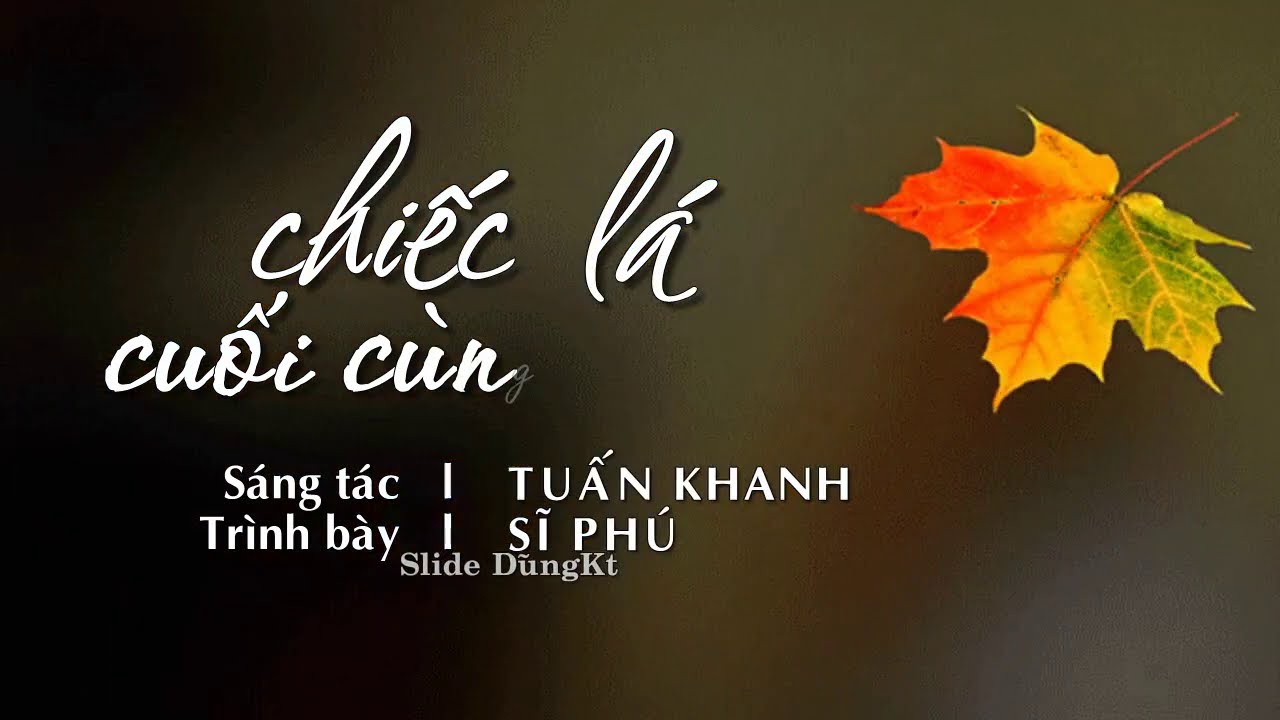 Hợp âm Chiếc lá cuối cùng - Tuấn Khanh - Hợp Âm Việt