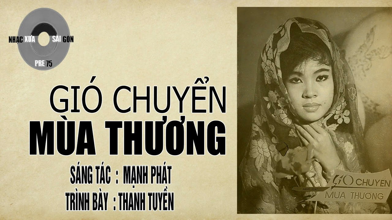 GIÓ CHUYỂN MÙA THƯƠNG | Mạnh Phát | Thanh Tuyền