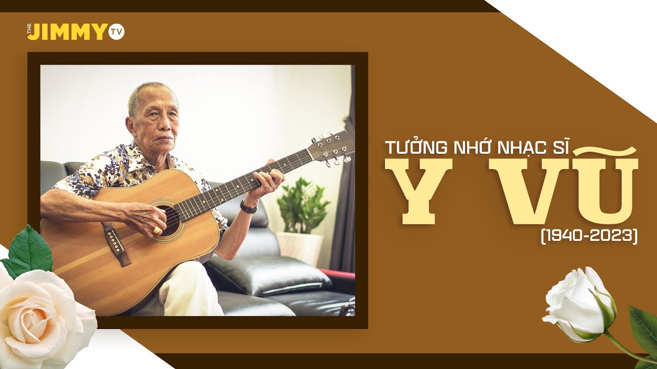 Tưởng nhớ nhạc sĩ Y Vũ (1940-2023)