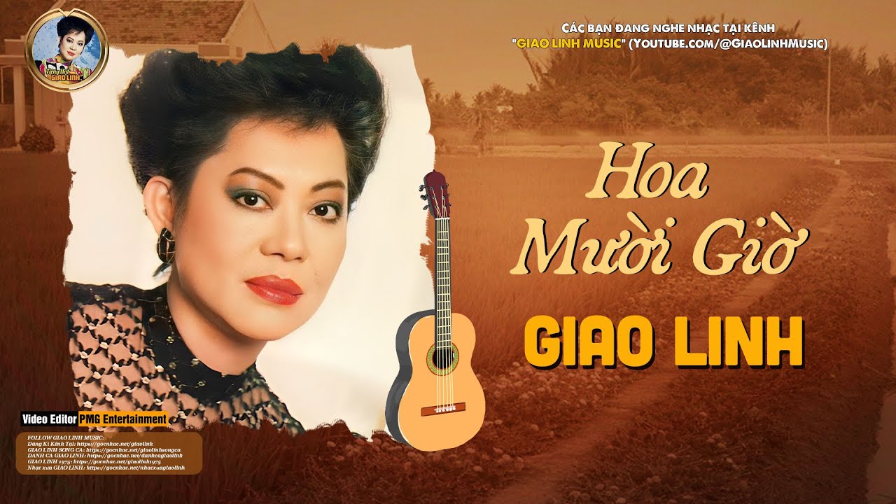 Hoa Mười Giờ - Giao Linh | Tác Giả: Đài Phương Trang, Ngọc Sơn