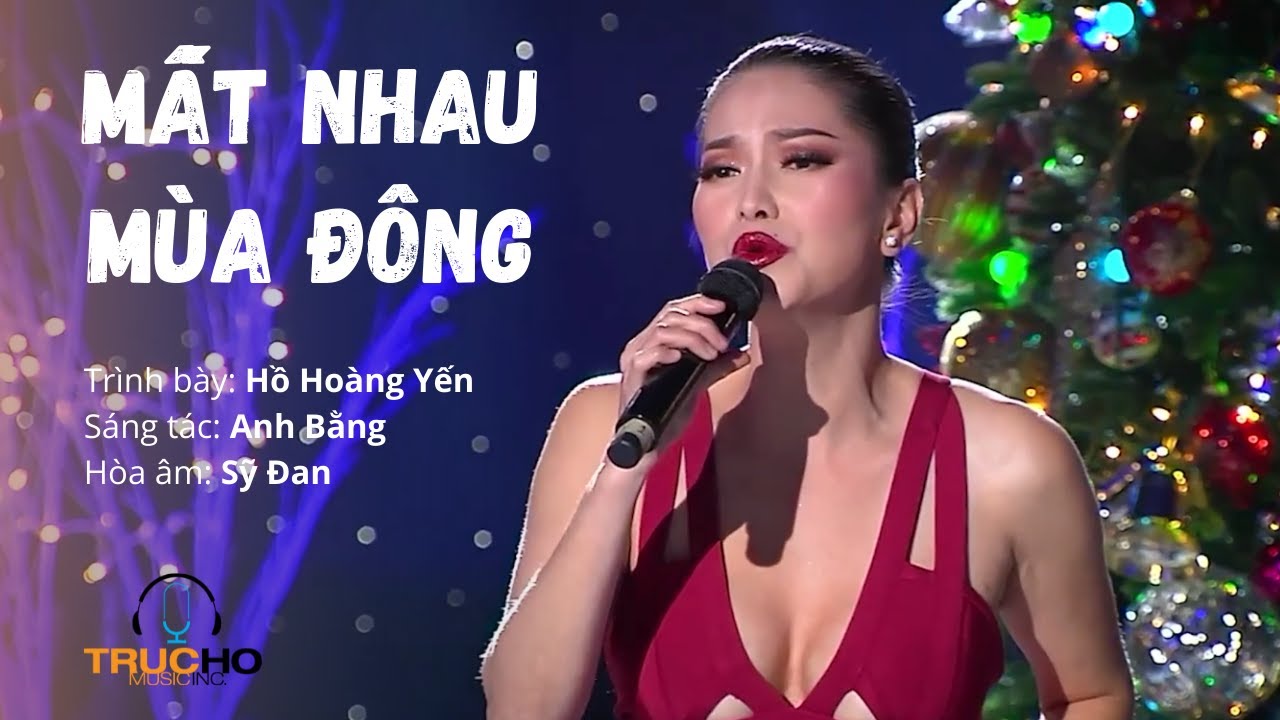 Mất Nhau Mùa Đông | Trình bày: Hồ Hoàng Yến | Nhạc và lời: Anh Bằng | Hoà âm: Sỹ Đan