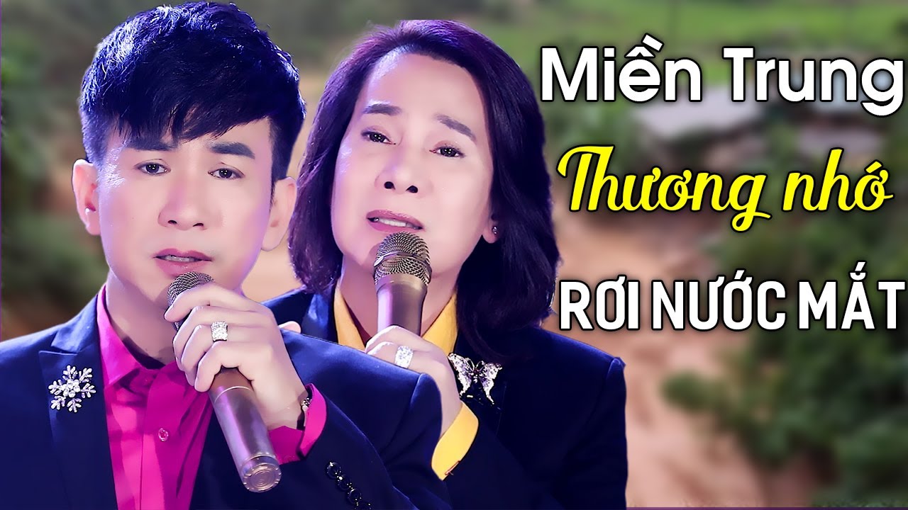 Miền Trung Thương Nhớ - Đan Phương ft Ngô Quốc Linh - Bật Khóc Thương Khúc  Ruột Miền Trung Quê Hương