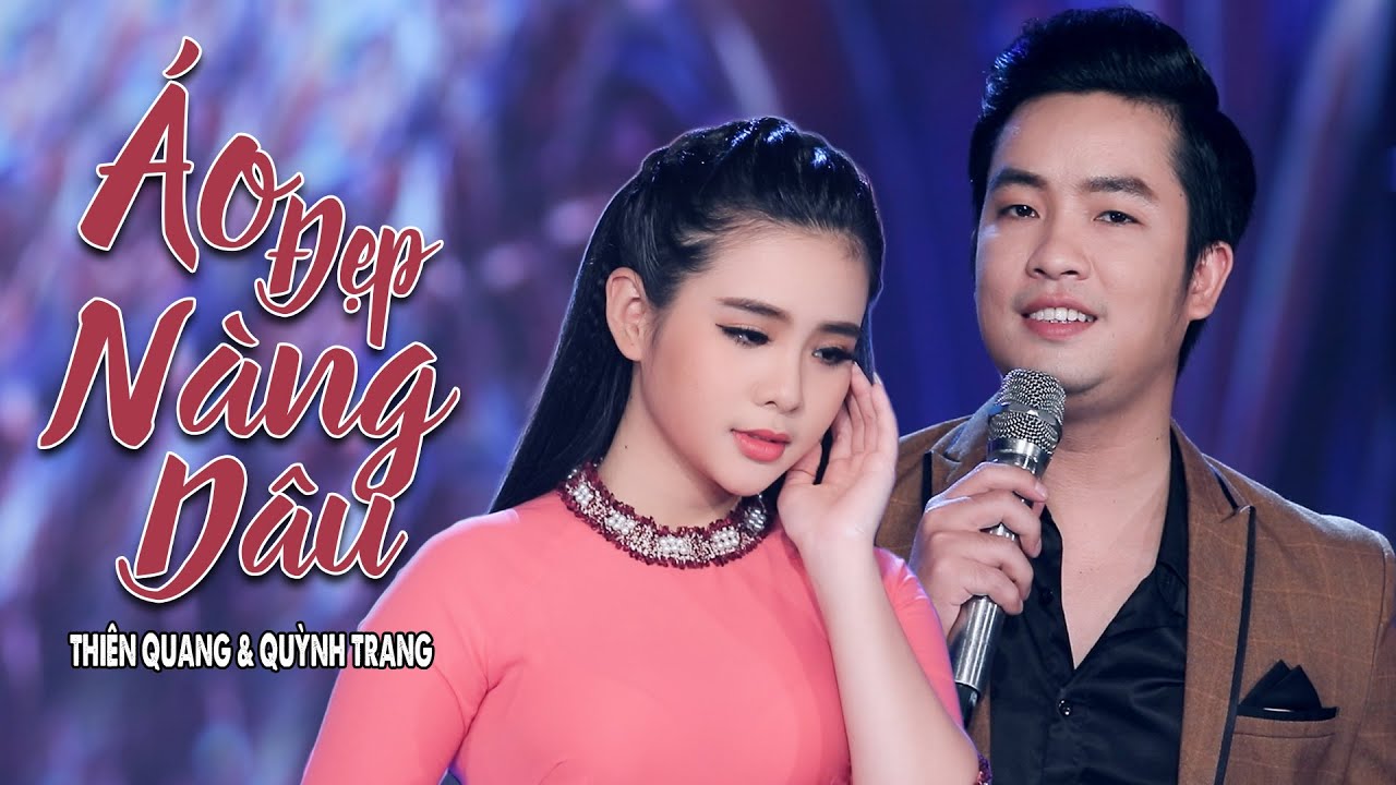 Áo Đẹp Nàng Dâu - Thiên Quang ft. Quỳnh Trang | 4K MV Official