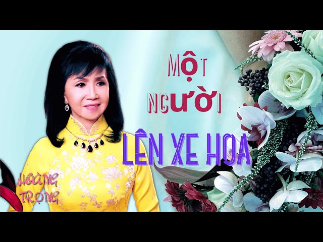 Một Người Lên Xe Hoa (Hoàng Trọng) - Trang Mỹ Dung - YouTube