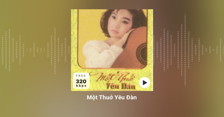 Một Thuở Yêu Đàn (Lệ Thu) - Lời bài hát, tải nhạc Zing MP3