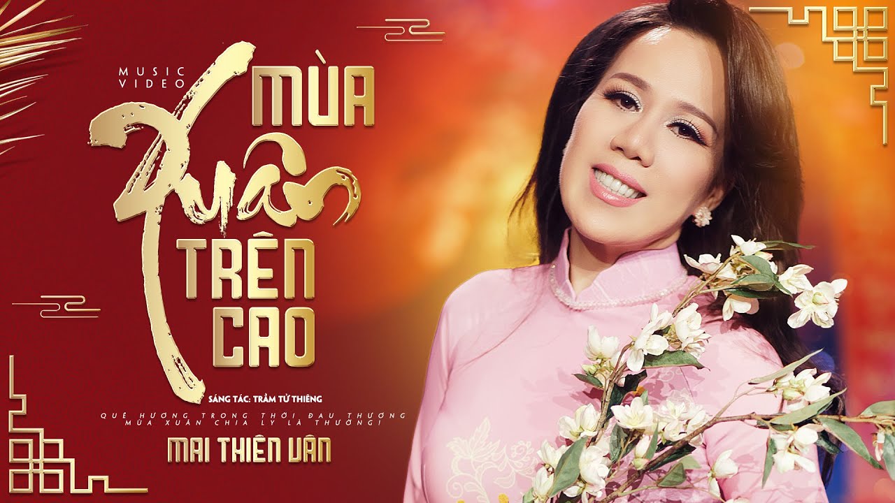 Mùa Xuân Trên Cao - Mai Thiên Vân | St: Trầm Tử Thiêng | Official Music  Video