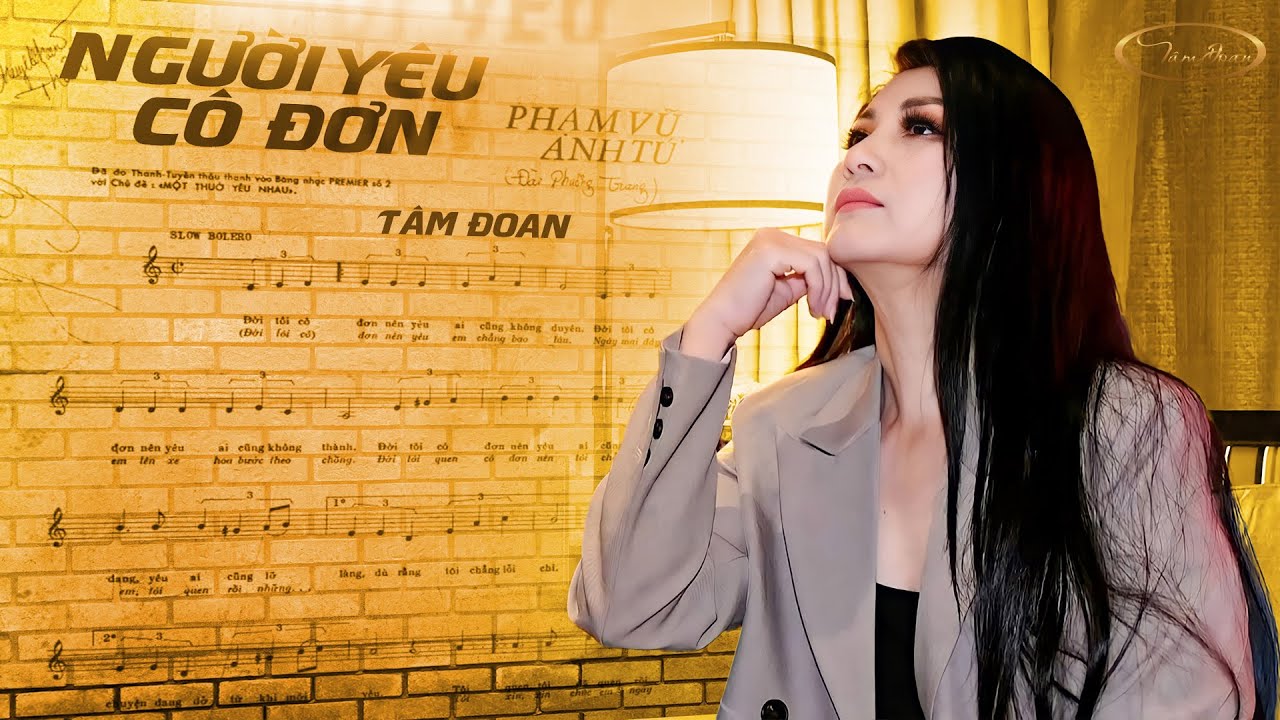 NGƯỜI YÊU CÔ ĐƠN (Đài Phương Trang) | TÂM ĐOAN | OFFICIAL MV