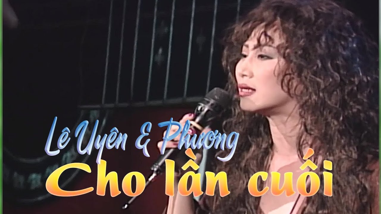 Karaoke Cho Lần Cuối (Lê Uyên Phương)