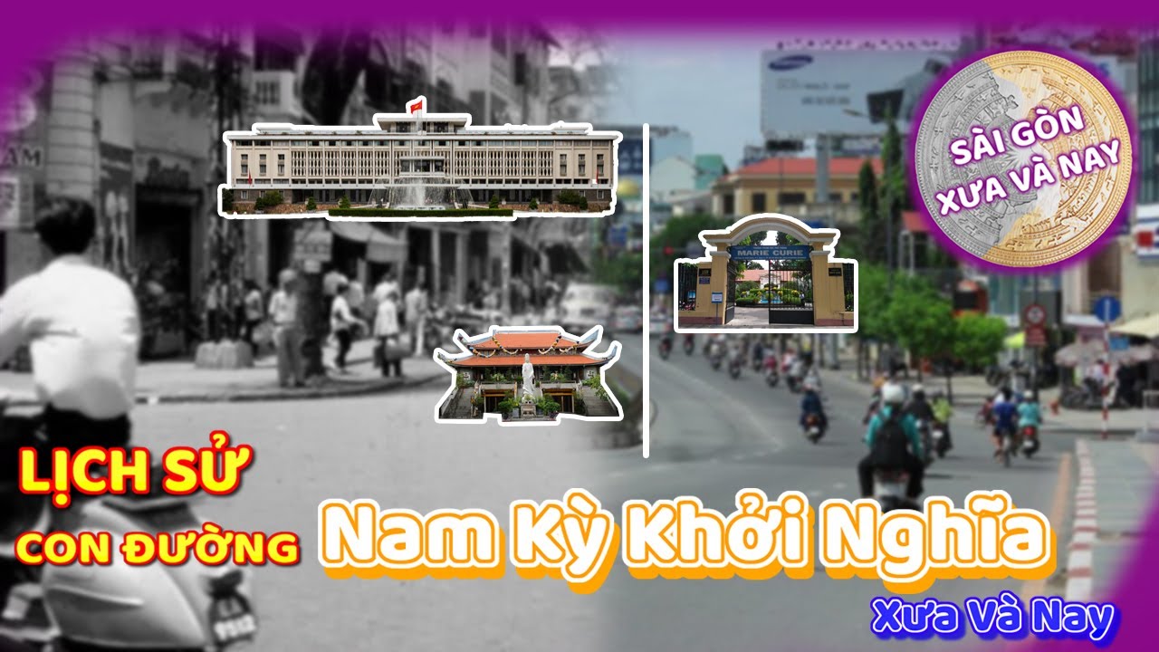 Lịch sử con đường Nam Kỳ Khởi Nghĩa xưa và nay | Sài Gòn Xưa Và Nay