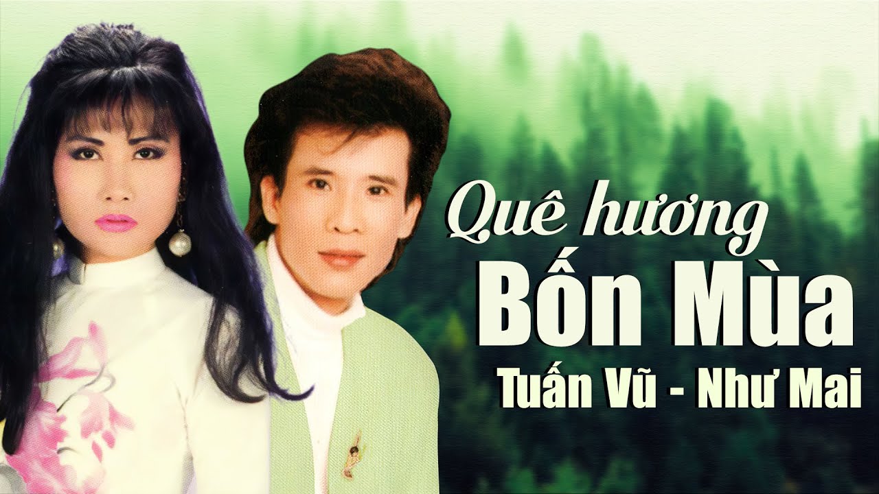 Liên Khúc Quê Hương Bốn Mùa - Tuấn Vũ & Như Mai | Hai giọng ca cất tiếng hát quá đỉnh